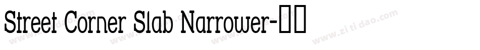 Street Corner Slab Narrower字体转换